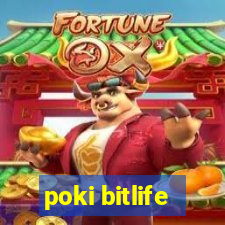 poki bitlife